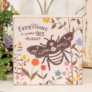 Everything Is Gonna Bee Alright Box Sign 38243