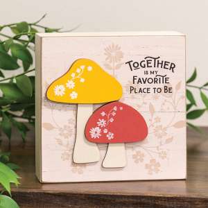 Together Is My Favorite Place Layered Mushroom Box Sign 38254