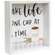 Take Life One Cup At A Time Framed Box Sign